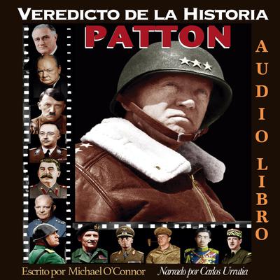 Veredicto de la Historia: PATTON