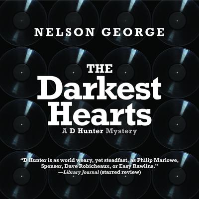 The Darkest Hearts by Nelson George