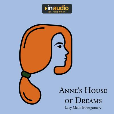 Anne's House of Dreams by Lucy Maud Montgomery
