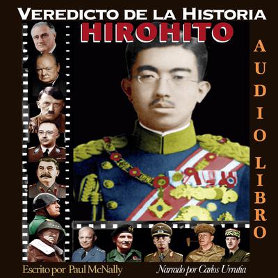 Veredicto de la Historia: HIROHITO