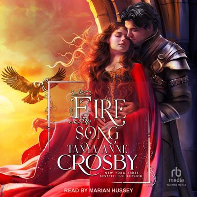 Fire Song by Tanya Anne Crosby
