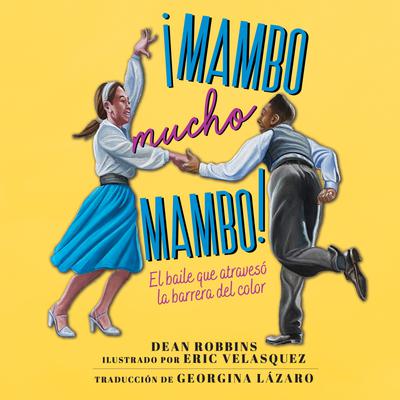 ¡Mambo mucho mambo! by Dean Robbins