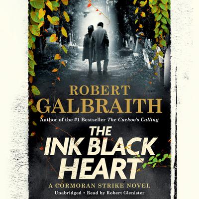 The Ink Black Heart by Robert Galbraith