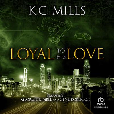 Loyal to His Love