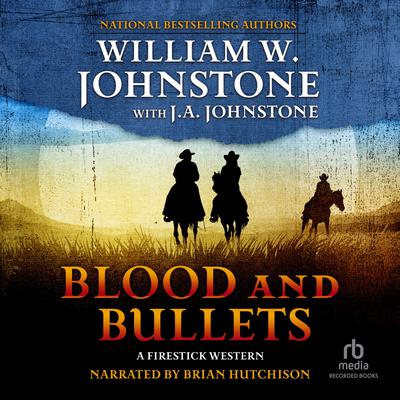 Blood and Bullets
