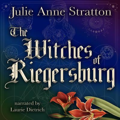 The Witches of Riegersburg