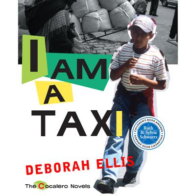 I Am a Taxi by Deborah Ellis
