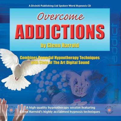 Overcome Addictions by Glenn Harrold