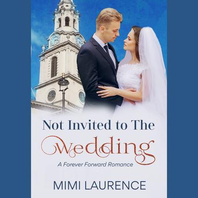 Not Invited to the Wedding