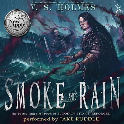 Smoke and Rain by V. S. Holmes