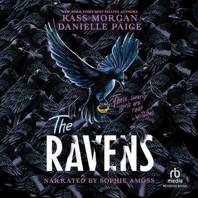 The Ravens by Kass Morgan & Danielle Paige