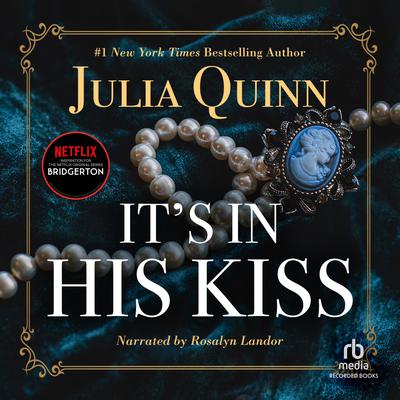 It's in His Kiss