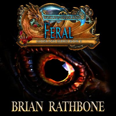 Feral by Brian Rathbone