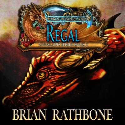Regal by Brian Rathbone