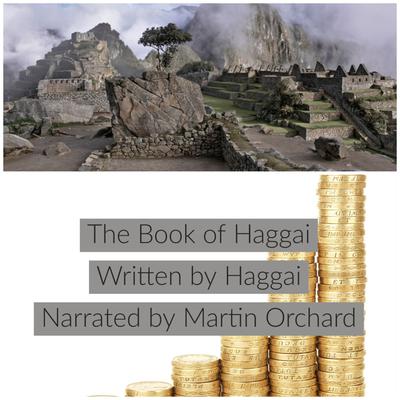 The Book of Haggai -The Holy Bible King James Version by Haggai