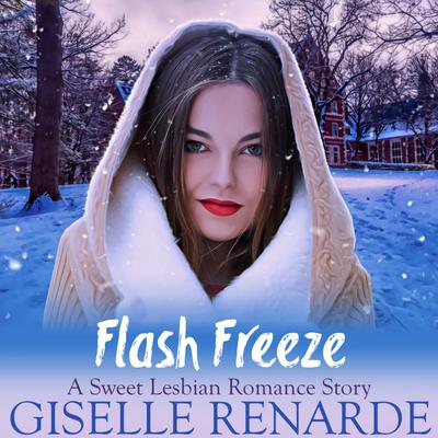 Flash Freeze by Giselle Renarde