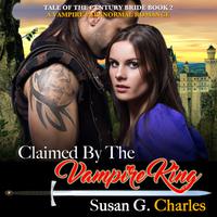 Claimed by the Vampire King