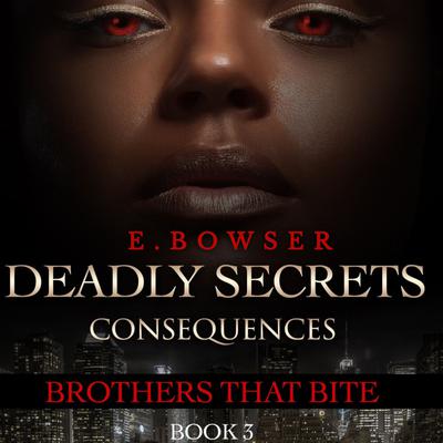 Deadly Secrets Consequences