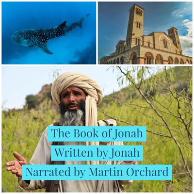 The Book of Jonah - The Holy Bible King James Version by Martin Orchard