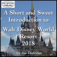 A Short and Sweet Introduction to Walt Disney World Resort