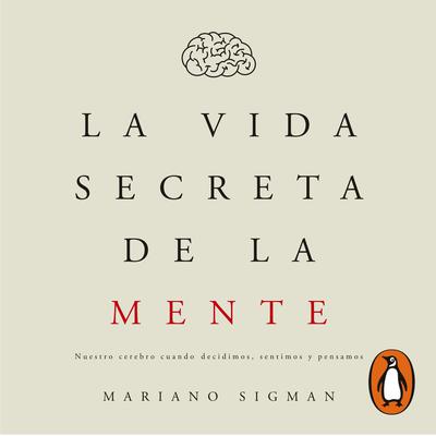 La vida secreta de la mente