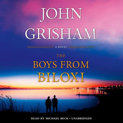 Cover for The Boys from Biloxi: A Legal Thriller