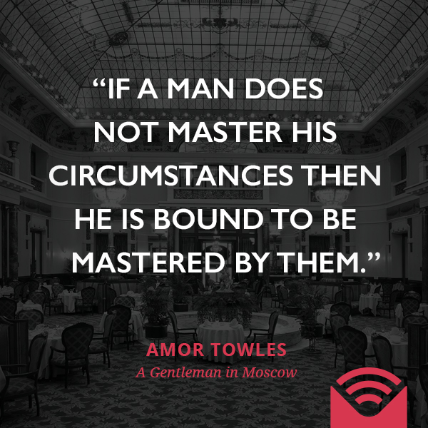 A Gentleman In Moscow : 100 Ways To Be A Gentleman | Man of Many - Amor towles skillfully transports us to the metropol, the famed moscow hotel where movie stars and russian royalty hobnob, where bolsheviks plot revolutions and intellectuals discuss the merits of.