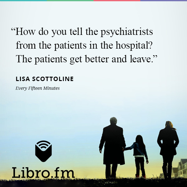 How do you tell the psychiatrists from the patients in the hospital?
The patients get better and leave.