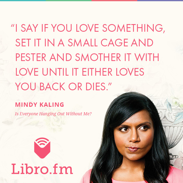 I say if you love something, set it in a small cage and pester and smother it with love until it either loves you back or dies.