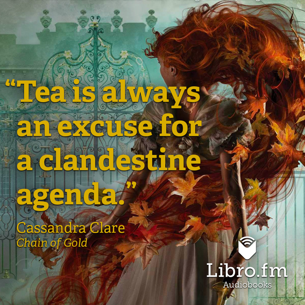 Tea is always an excuse for a clandestine agenda.
