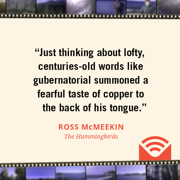 Just thinking about lofty, centuries-old words like gubernatorial summoned a fearful taste of copper to the back of his tongue.
