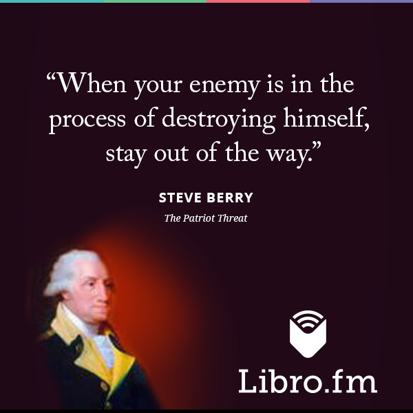 When your enemy is in the process of destroying himself, stay out of the way.