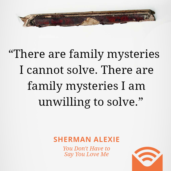 There are family mysteries I cannot solve. There are family mysteries I am unwilling to solve.